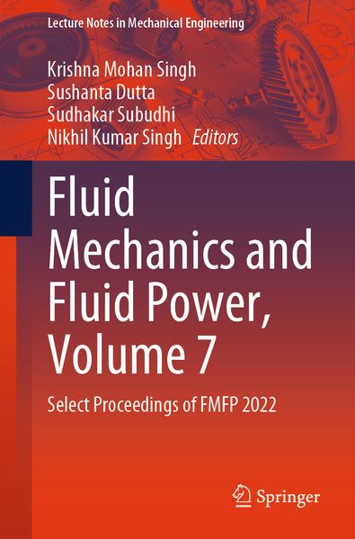 Fluid Mechanics and Fluid Power Volume 7