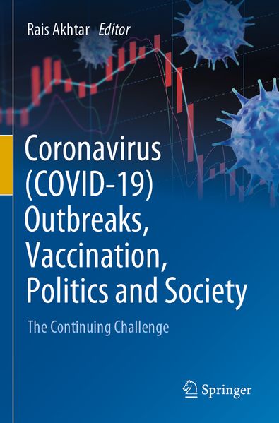 Coronavirus (COVID-19) Outbreaks Vaccination Politics and Society