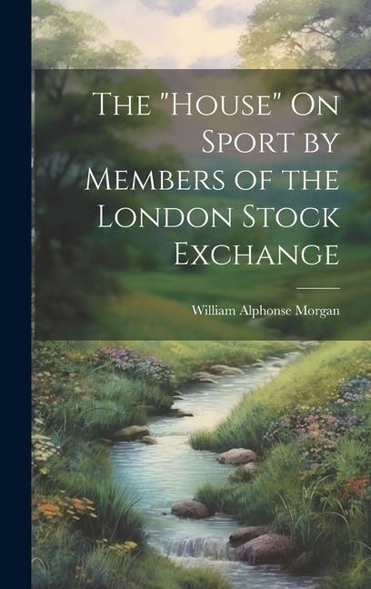 The House On Sport by Members of the London Stock Exchange