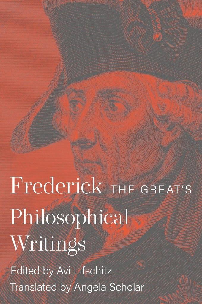Frederick the Great's Philosophical Writings