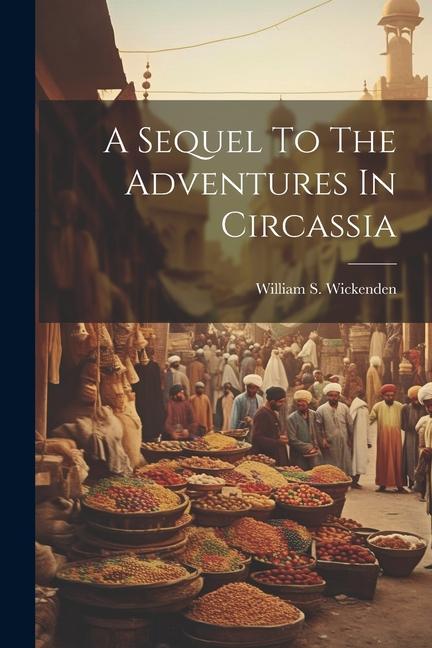 A Sequel To The Adventures In Circassia