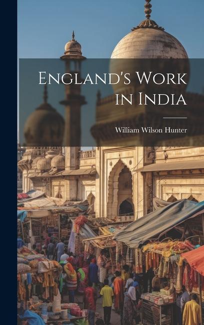 England‘s Work in India