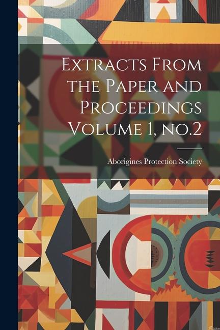 Extracts From the Paper and Proceedings Volume 1 no.2