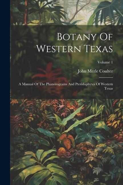 Botany Of Western Texas