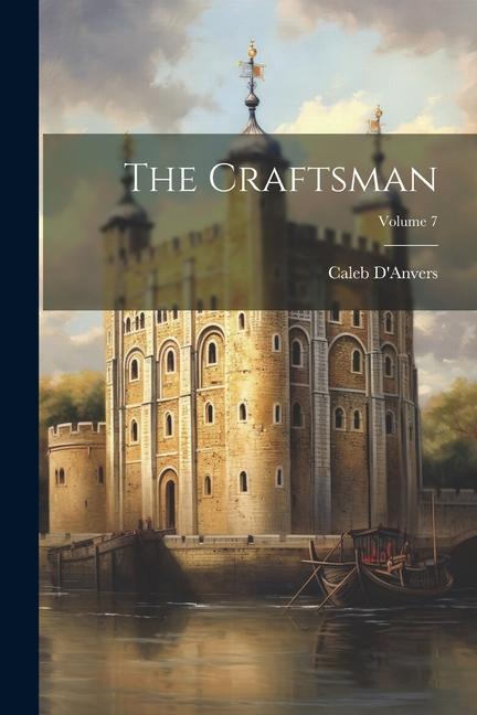 The Craftsman; Volume 7