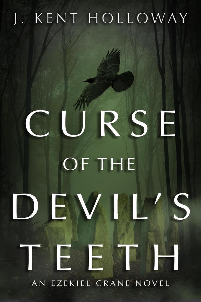 Curse of the Devil‘s Teeth (An Ezekiel Crane Paranormal Mystery #1)