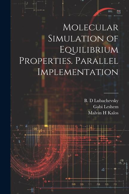 Molecular Simulation of Equilibrium Properties. Parallel Implementation
