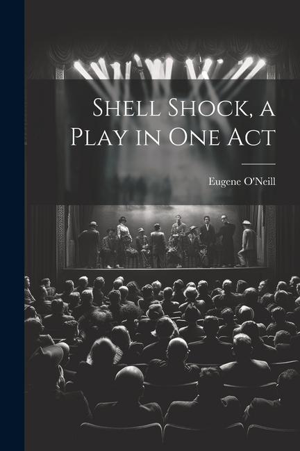 Shell Shock a Play in one Act