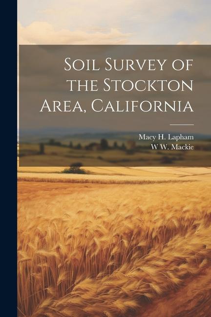 Soil Survey of the Stockton Area California
