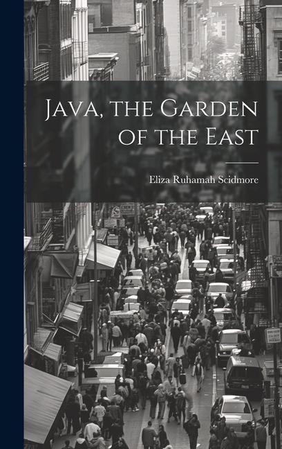 Java the Garden of the East