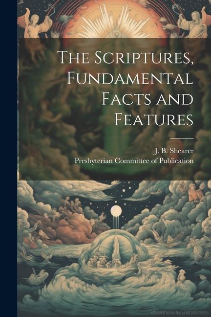 The Scriptures Fundamental Facts and Features