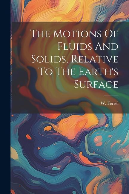 The Motions Of Fluids And Solids Relative To The Earth‘s Surface