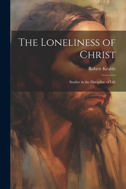 The Loneliness of Christ