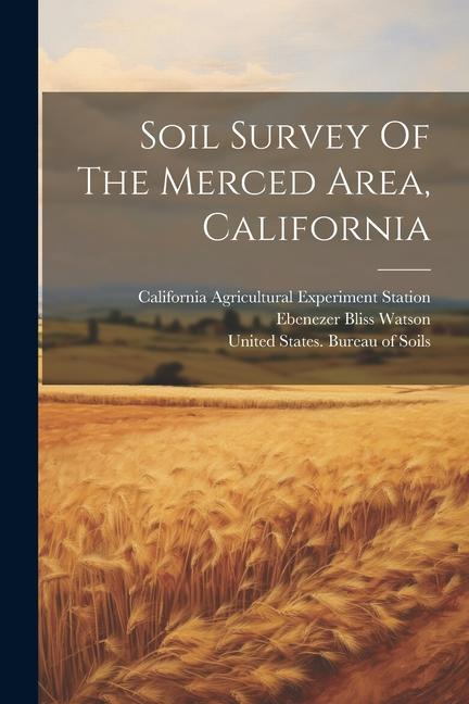Soil Survey Of The Merced Area California