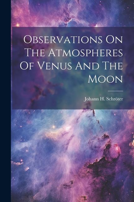 Observations On The Atmospheres Of Venus And The Moon