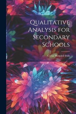 Qualitative Analysis for Secondary Schools