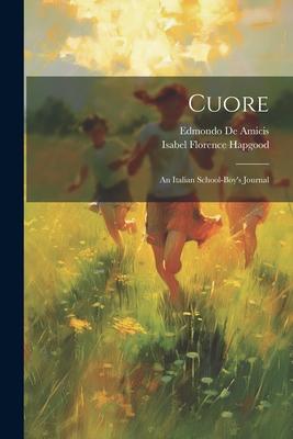 Cuore: An Italian School-boy‘s Journal