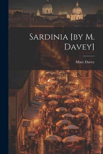 Sardinia [by M. Davey]