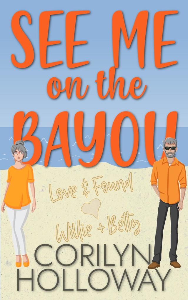See Me on the Bayou (Love & Found)