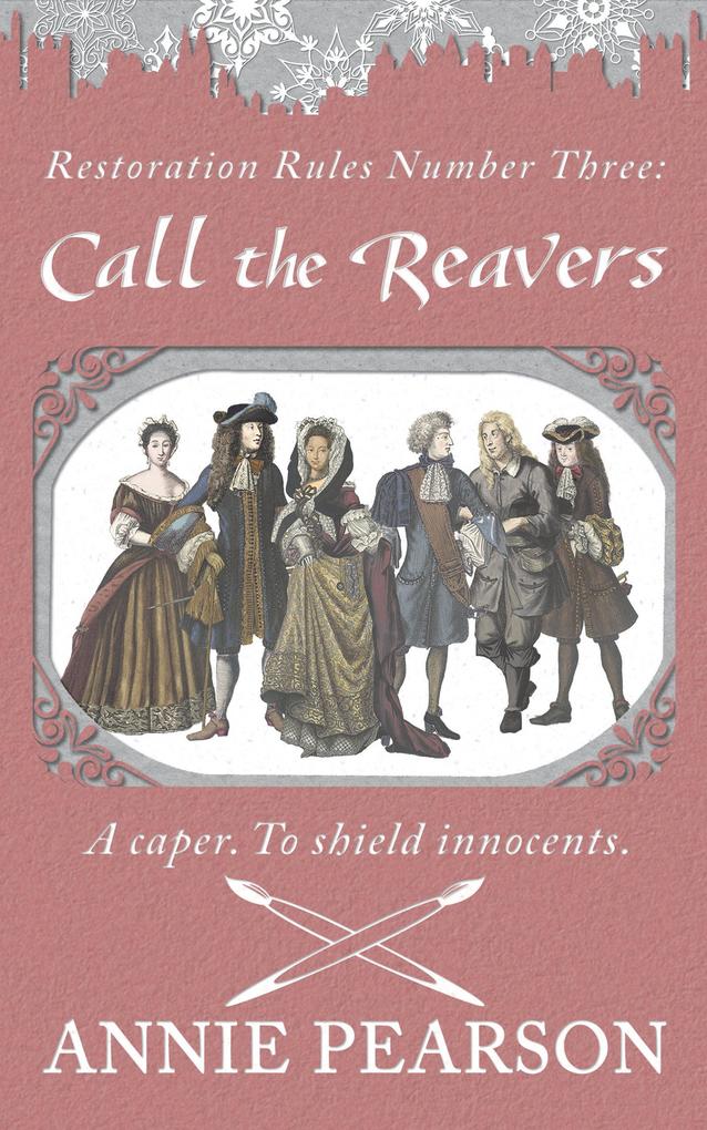 Call the Reavers (Restoration Rules #3)