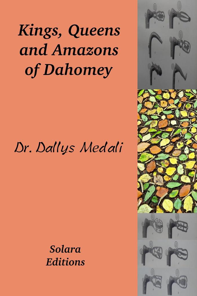 Kings Queens and Amazons of Dahomey