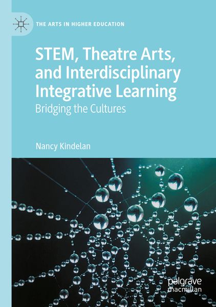 STEM Theatre Arts and Interdisciplinary Integrative Learning