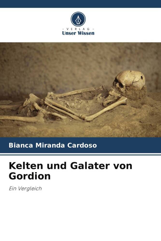 Kelten und Galater von Gordion