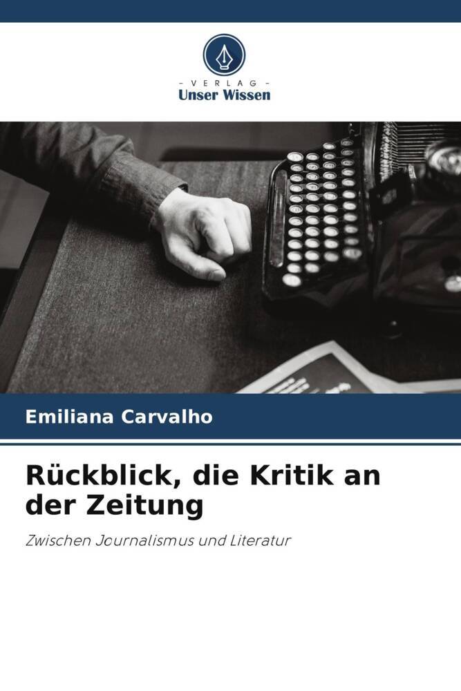 Rückblick die Kritik an der Zeitung