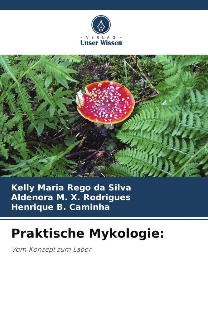 Praktische Mykologie: