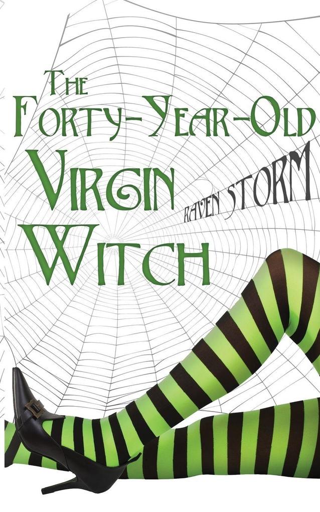 The Forty-Year-Old Virgin Witch Book 1
