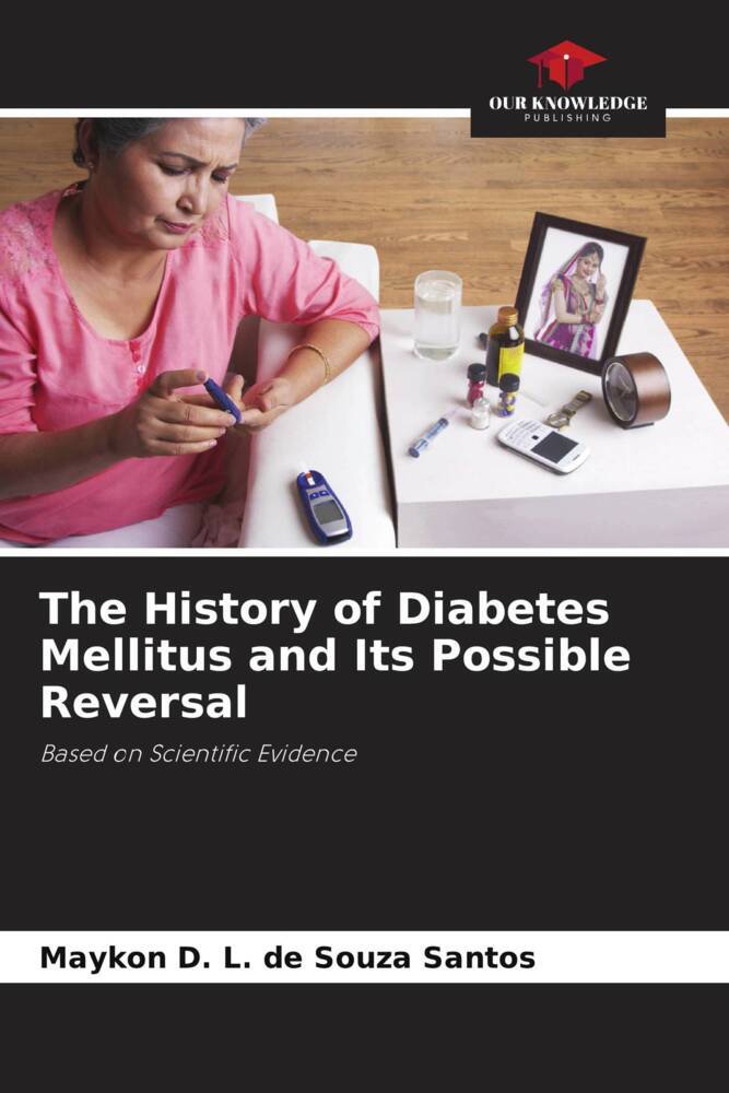 The History of Diabetes Mellitus and Its Possible Reversal