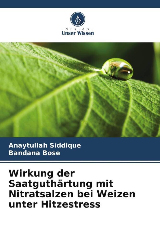 Wirkung der Saatguthärtung mit Nitratsalzen bei Weizen unter Hitzestress