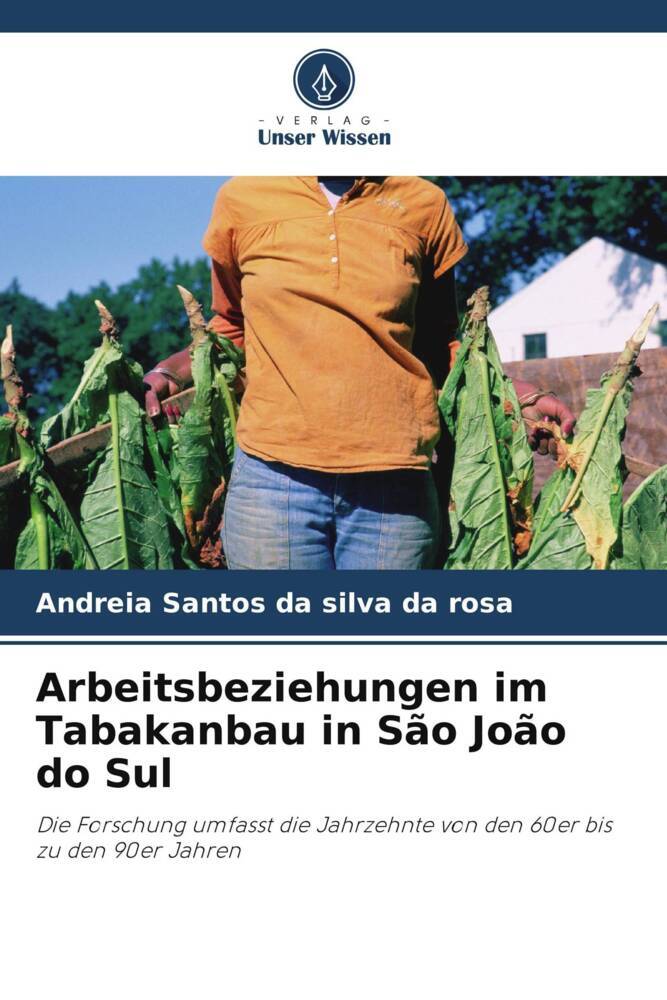 Arbeitsbeziehungen im Tabakanbau in São João do Sul