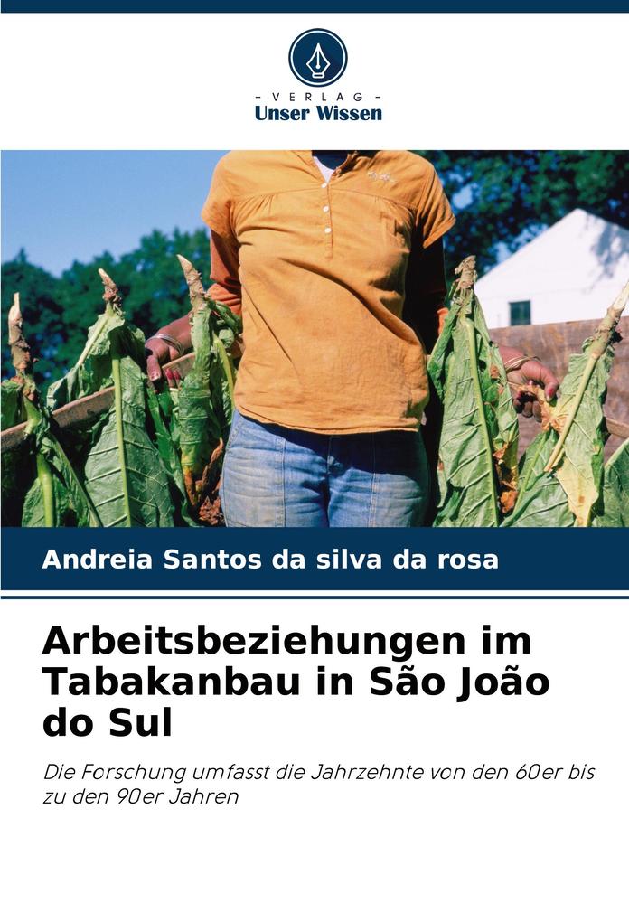 Arbeitsbeziehungen im Tabakanbau in São João do Sul