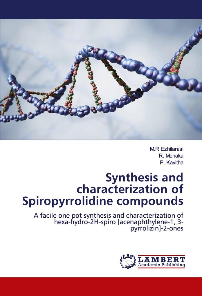 Synthesis and characterization of Spiropyrrolidine compounds