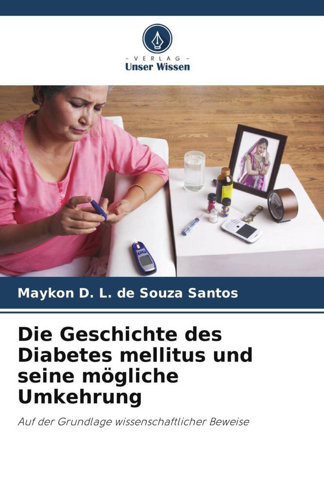 Die Geschichte des Diabetes mellitus und seine mögliche Umkehrung