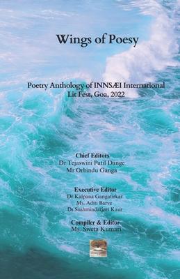 Wings of Poesy: Poetry Anthology of INNSÆI International Lit Fest Goa 2022