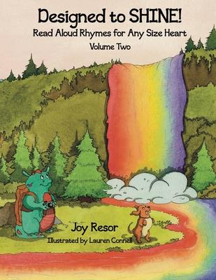 ed to SHINE! Read Aloud Rhymes for Any Size Heart - Volume Two