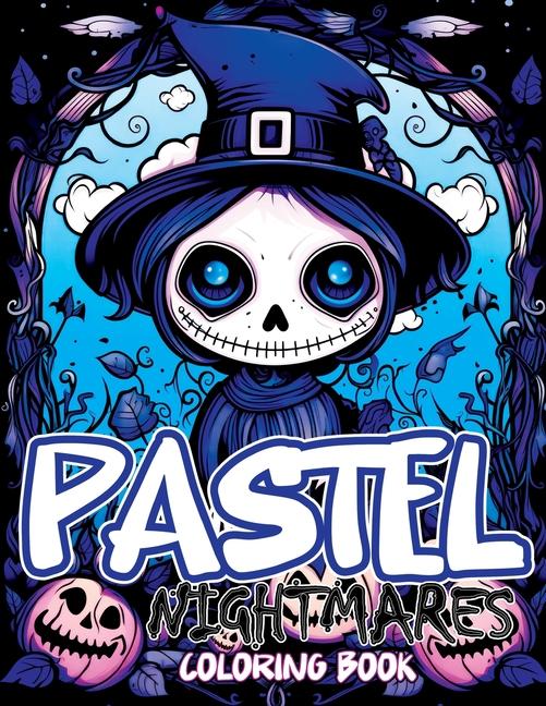 Pastel Nightmares: Coloring Book Featuring Cute and Creepy Adventures in Goth Kawaii and Spooky Chibi Horrors