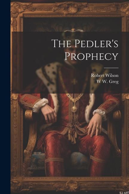 The Pedler‘s Prophecy