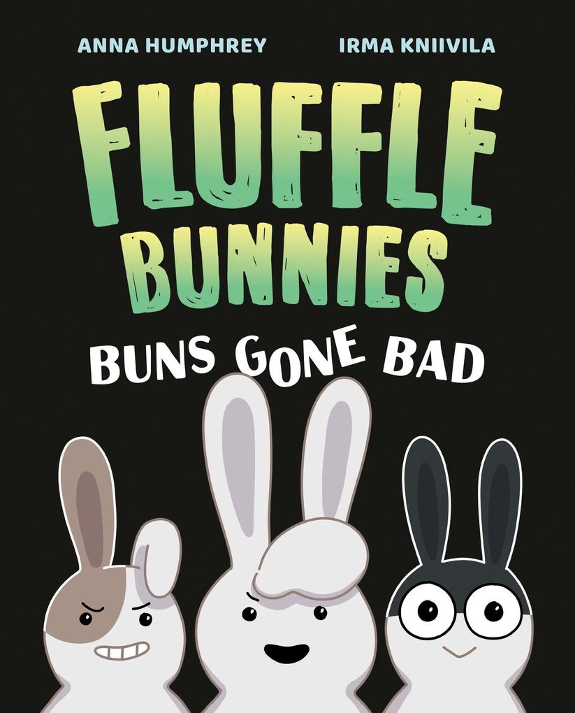 Buns Gone Bad (Fluffle Bunnies Book #1)