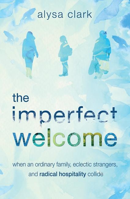 The Imperfect Welcome