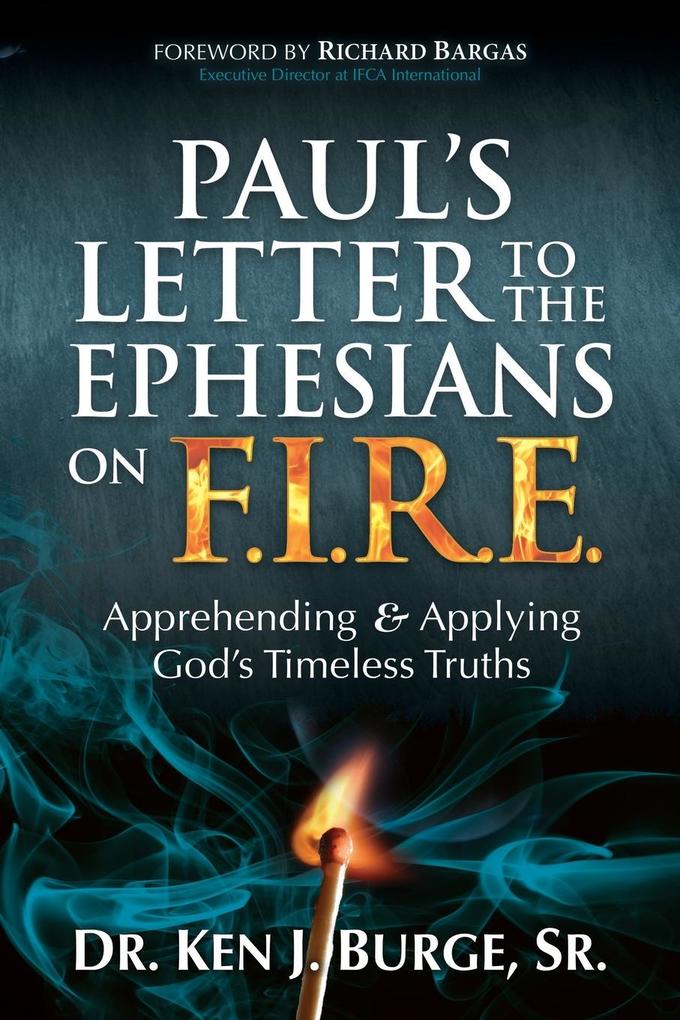 Paul‘s Letter to the Ephesians on F.I.R.E.