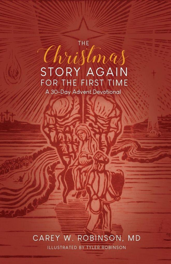 The Christmas Story Again-For the First Time