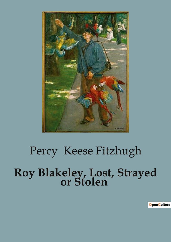 Roy Blakeley Lost Strayed or Stolen