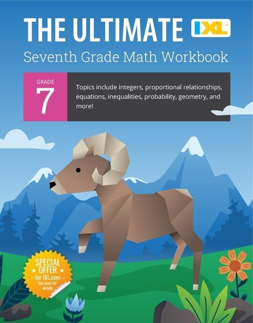 IXL Ultimate Grade 7 Math Workbook