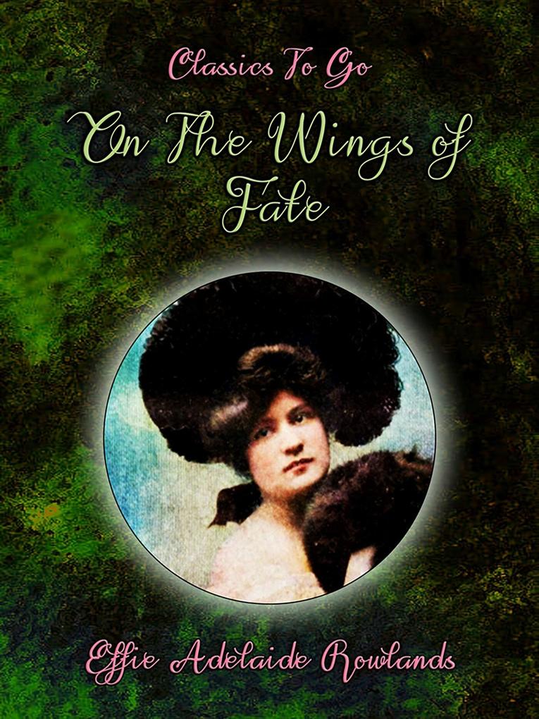 On the Wings of Fate
