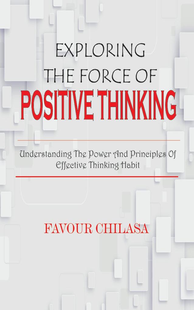 Exploring The Force Of Positive Thinking