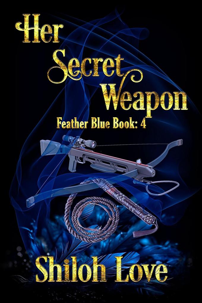 Her Secret Weapon (Feather Blue #4)