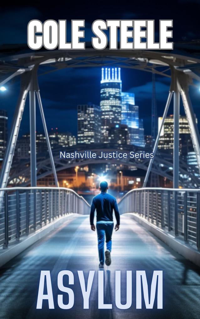 Asylum (Nashville Justice #9)